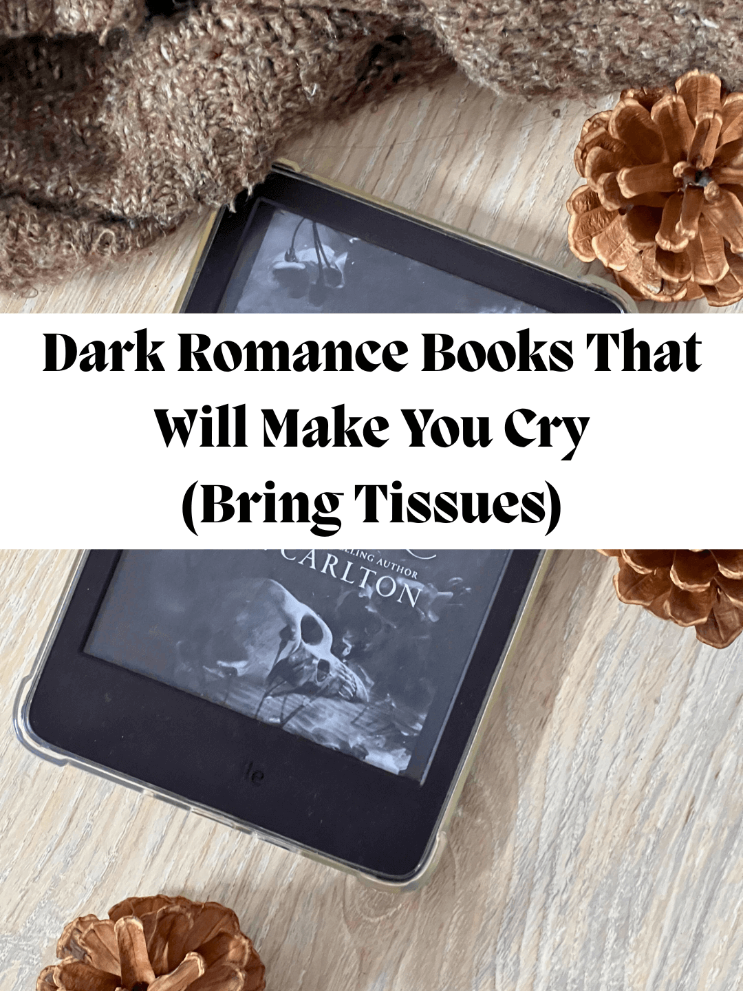Dark Romance Books That Will Make You Cry (Bring Tissues)